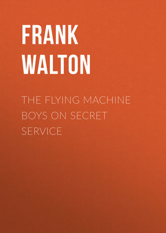 . The Flying Machine Boys on Secret Service