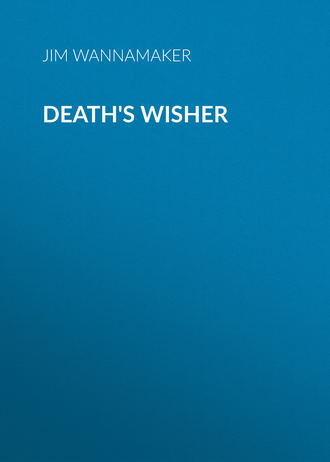. Death's Wisher