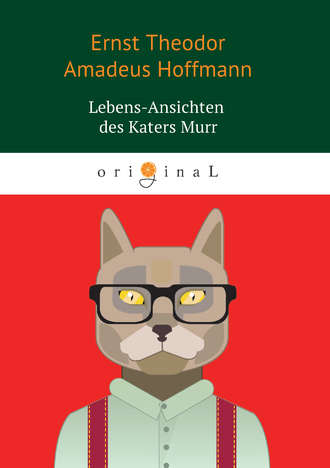 . Lebens-Ansichten des Katers Murr