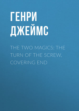 . The Two Magics: The Turn of the Screw, Covering End