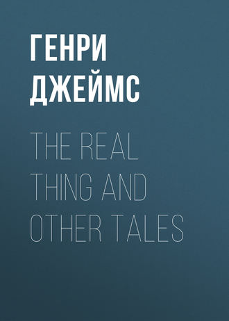 . The Real Thing and Other Tales
