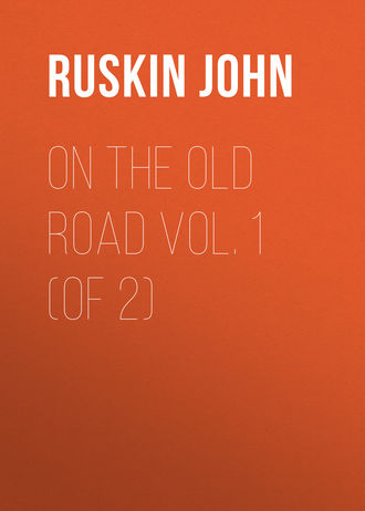 . On the Old Road  Vol. 1  (of 2)