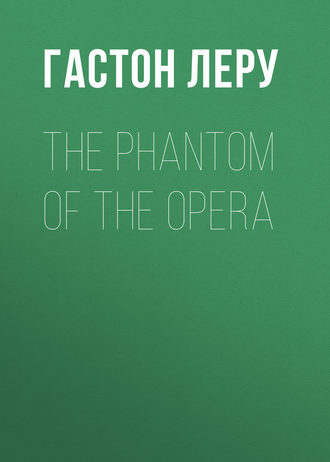 . The Phantom of the Opera