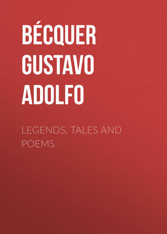 Bécquer Gustavo Adolfo. Legends, Tales and Poems