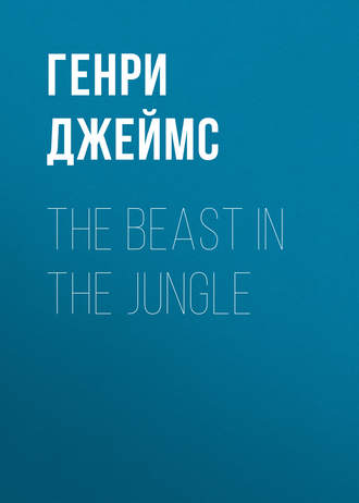 . The Beast in the Jungle