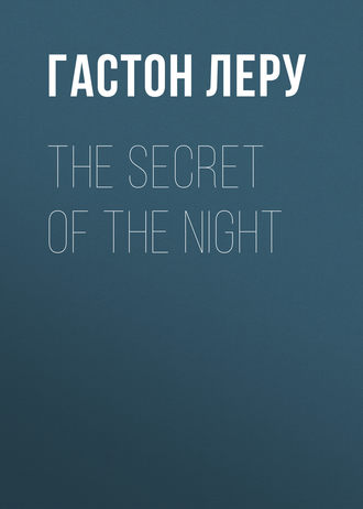 . The Secret of the Night
