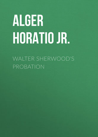 . Walter Sherwood's Probation