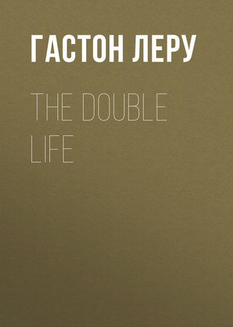 . The Double Life