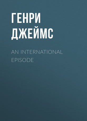 . An International Episode