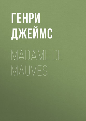 . Madame De Mauves