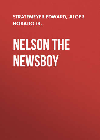 Alger Horatio Jr.. Nelson The Newsboy