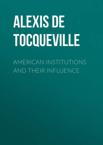 . American Institutions and Their Influence