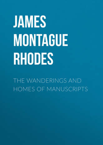 . The Wanderings and Homes of Manuscripts