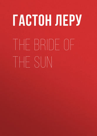 . The Bride of the Sun