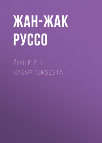 . Émile eli Kasvatuksesta