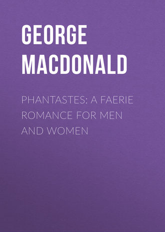 . Phantastes: A Faerie Romance for Men and Women