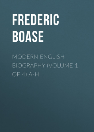 . Modern English Biography (volume 1 of 4) A-H