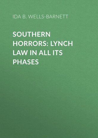 . Southern Horrors: Lynch Law in All Its Phases