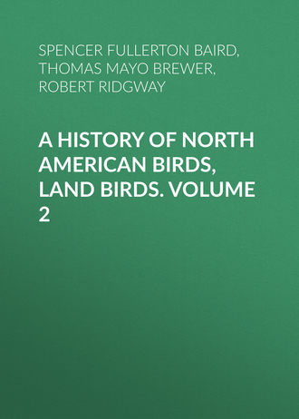 . A History of North American Birds, Land Birds. Volume 2