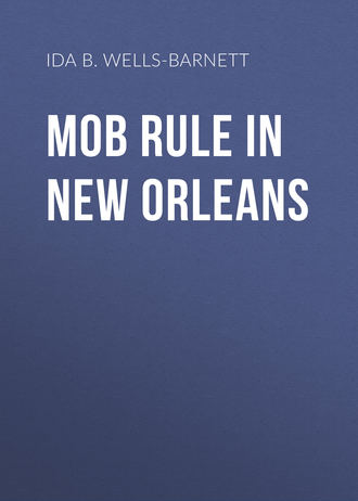. Mob Rule in New Orleans