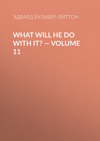 . What Will He Do with It? — Volume 11