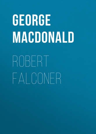 George MacDonald. Robert Falconer