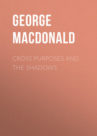 . Cross Purposes and The Shadows