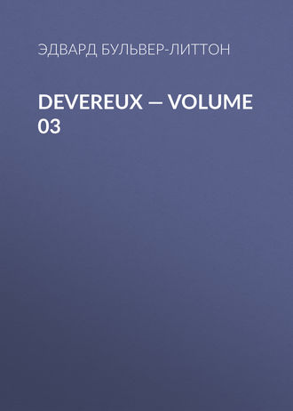 . Devereux — Volume 03