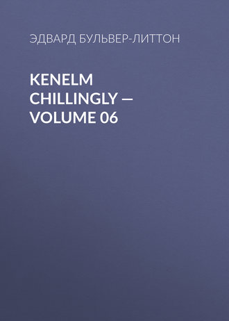 . Kenelm Chillingly — Volume 06