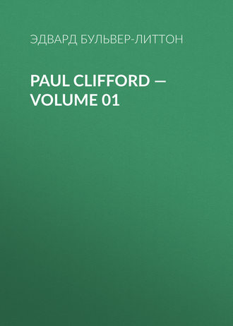 . Paul Clifford — Volume 01