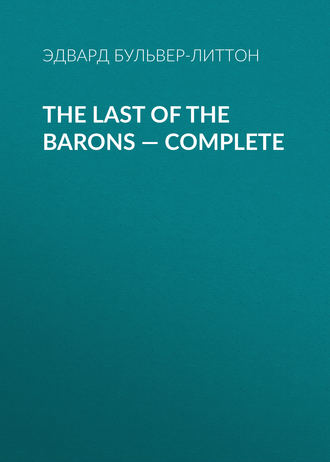 . The Last of the Barons — Complete