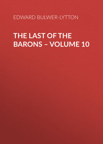 . The Last of the Barons – Volume 10