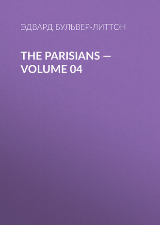 . The Parisians — Volume 04