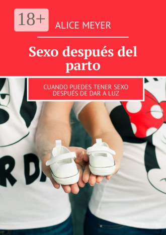 . Sexo después del parto. Cuando puedes tener sexo después de dar a luz