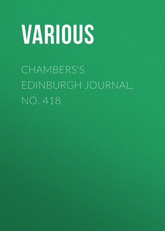 . Chambers's Edinburgh Journal, No. 418