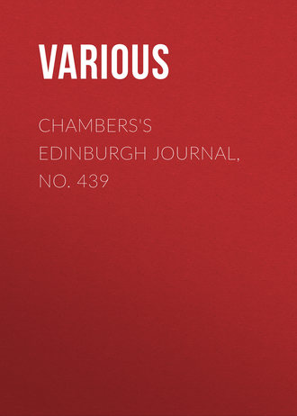 . Chambers's Edinburgh Journal, No. 439