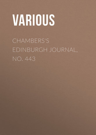 . Chambers's Edinburgh Journal, No. 443