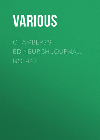. Chambers's Edinburgh Journal, No. 447