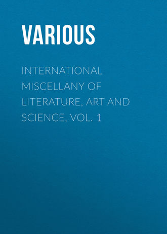 . International Miscellany of Literature, Art and Science, Vol. 1