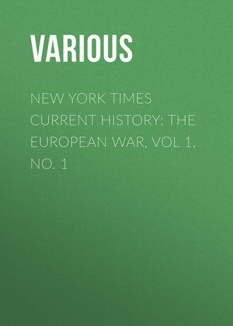 . New York Times Current History: The European War, Vol 1, No. 1