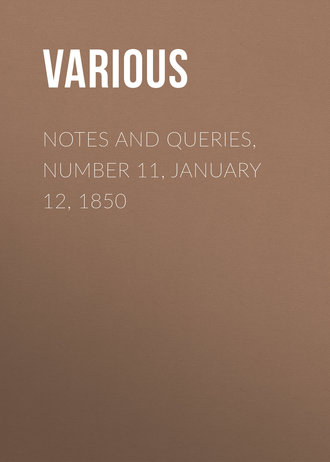 Various. Notes and Queries, Number 11, January 12, 1850