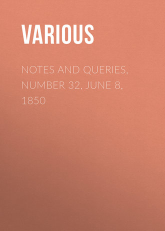 Various. Notes and Queries, Number 32, June 8, 1850