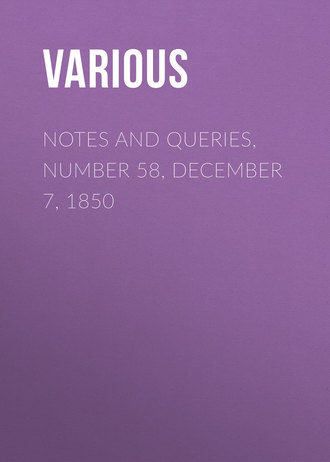 . Notes and Queries, Number 58, December 7, 1850