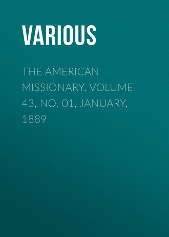 . The American Missionary. Volume 43, No. 01, January, 1889