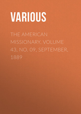 . The American Missionary. Volume 43, No. 09, September, 1889