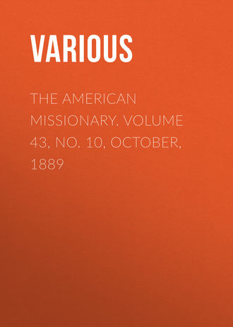 . The American Missionary. Volume 43, No. 10, October, 1889