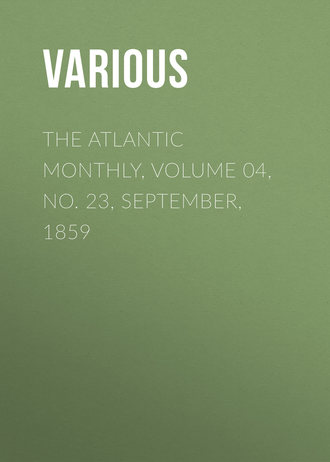 . The Atlantic Monthly, Volume 04, No. 23, September, 1859
