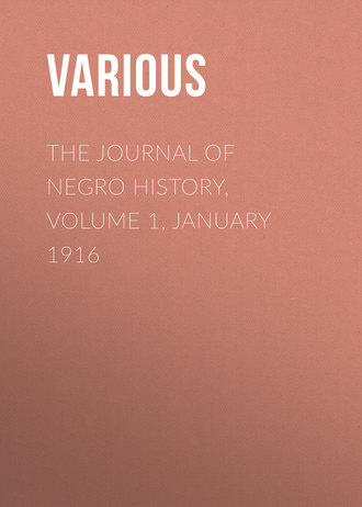 . The Journal of Negro History, Volume 1, January 1916