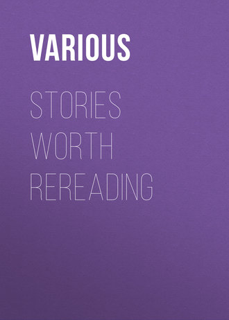 . Stories Worth Rereading