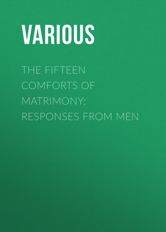 . The Fifteen Comforts of Matrimony: Responses from Men